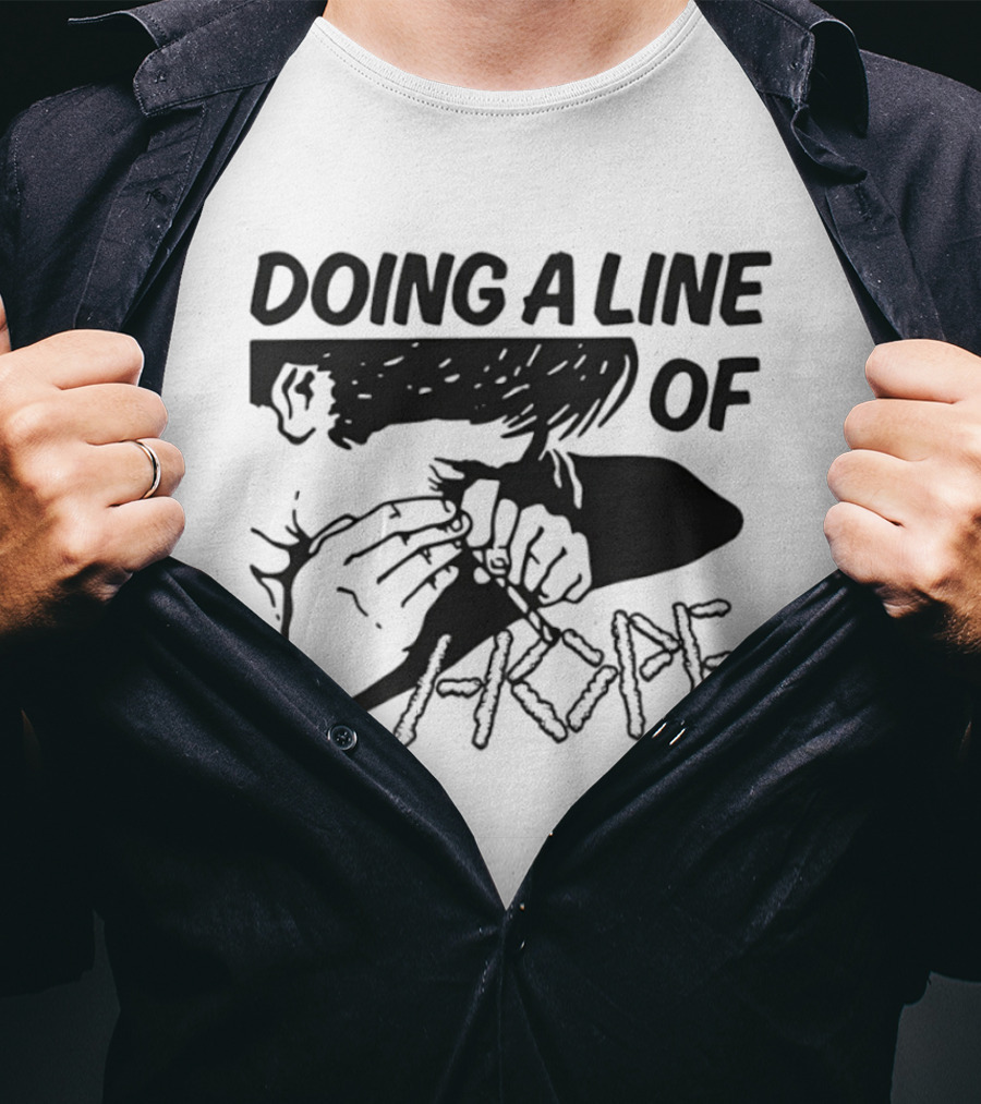 Doing A Line Of Hope T-Shirt