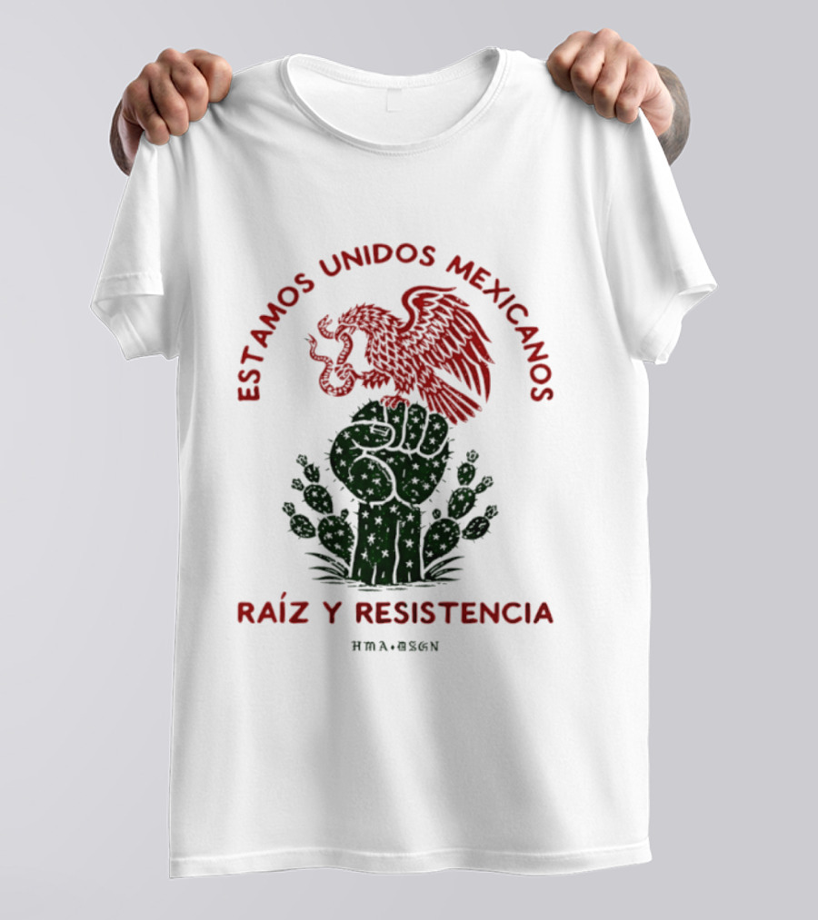 Estamos Unidos Mexicanos Raíz Y Resistencia Eagle Fist Cactus T-Shirt