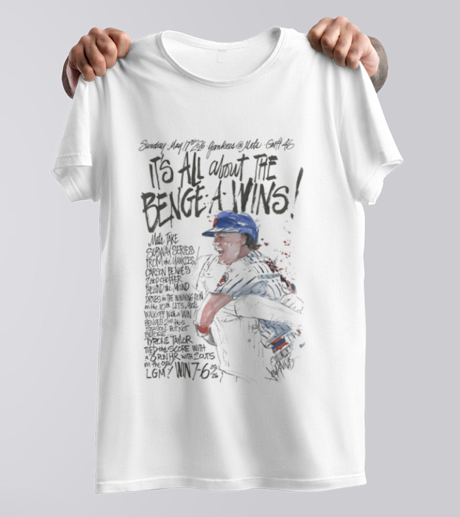 Mets Carson Benge It’s All About The Benge A Wins T-Shirt