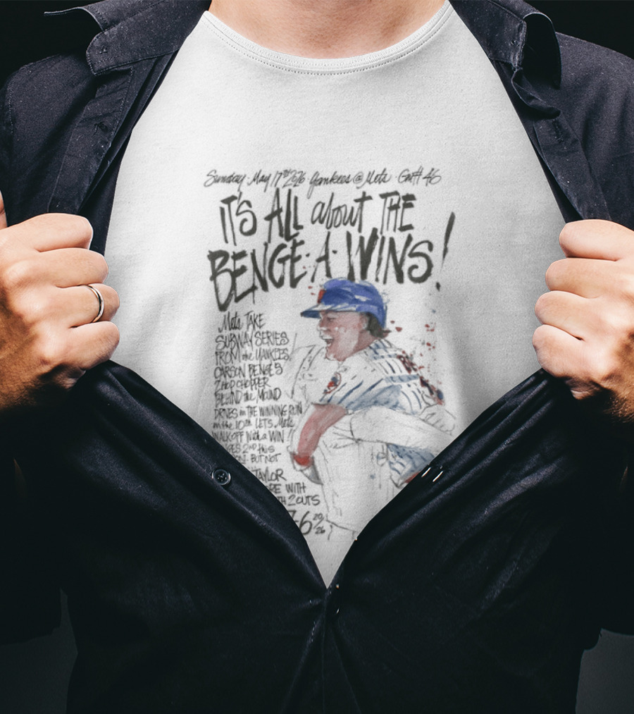 Mets Carson Benge It’s All About The Benge A Wins T-Shirt