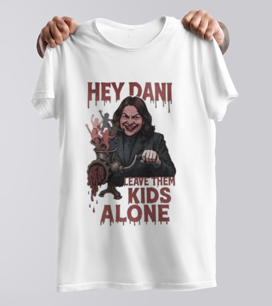 Hey Dani Leave Them Kids Alone Creepy Halloween T-Shirt