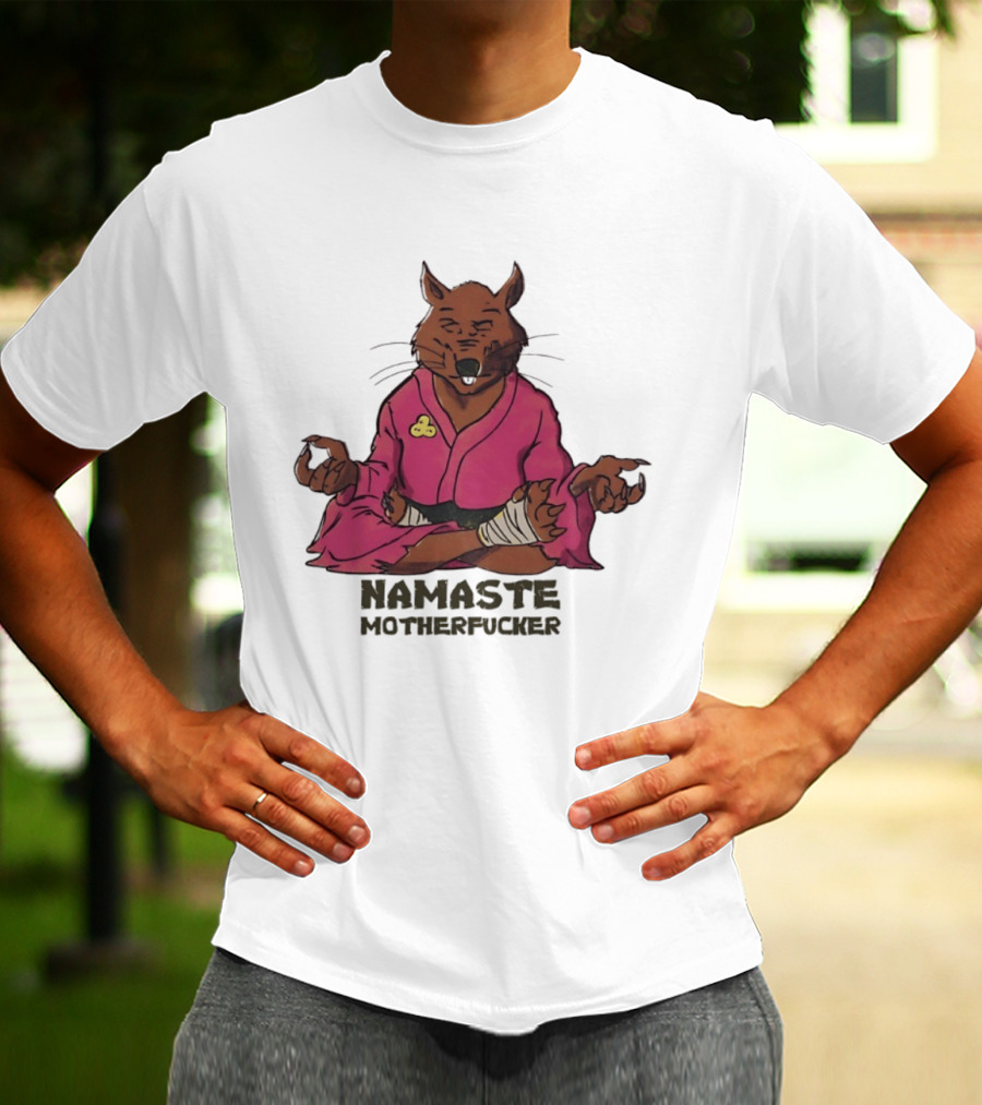 Namaste Motherfucker Splinter Meditating Yoga Pose T-Shirt