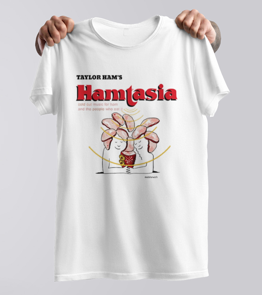 Taylor Ram's Hamtasia Weird Cat Music For Ham And The People Who Eat It T-Shirt