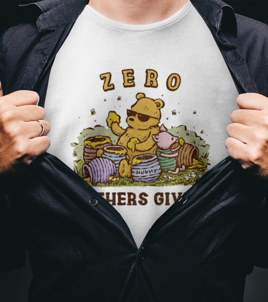 Zero Bothers Given Pooh Hunny Sunglasses T-Shirt
