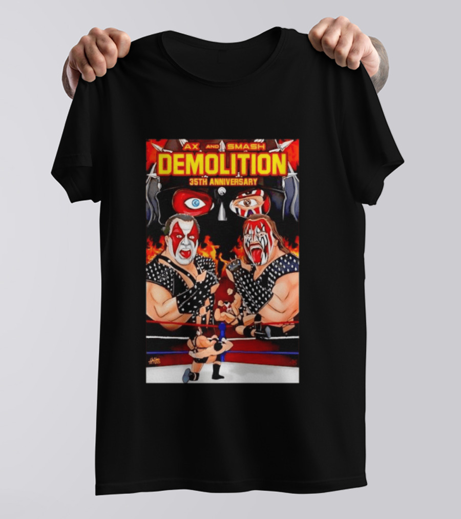 Ax And Smash Demolition 35th Anniversary Wrestling Legends Celebration T-Shirt