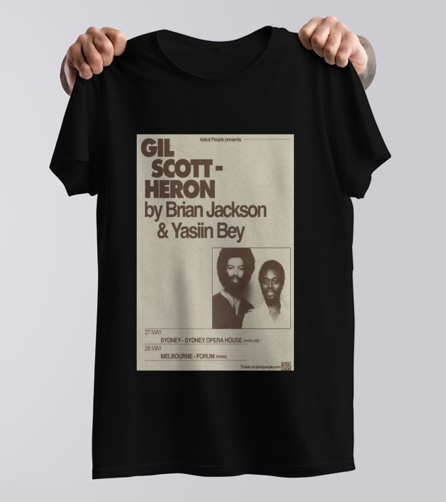Gil Scott Heron Brian Jackson Yasiin Bey Sydney Opera House May 27 Melbourne Forum May 28 T-Shirt