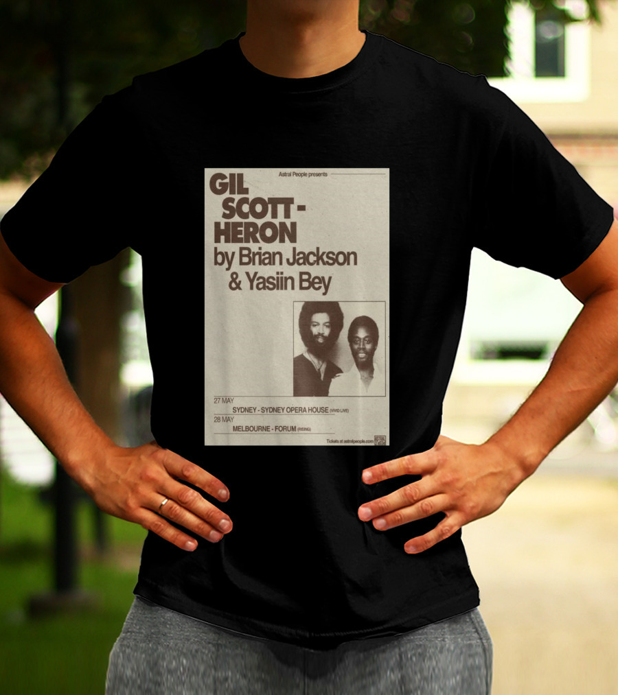Gil Scott Heron Brian Jackson Yasiin Bey Sydney Opera House May 27 Melbourne Forum May 28 T-Shirt