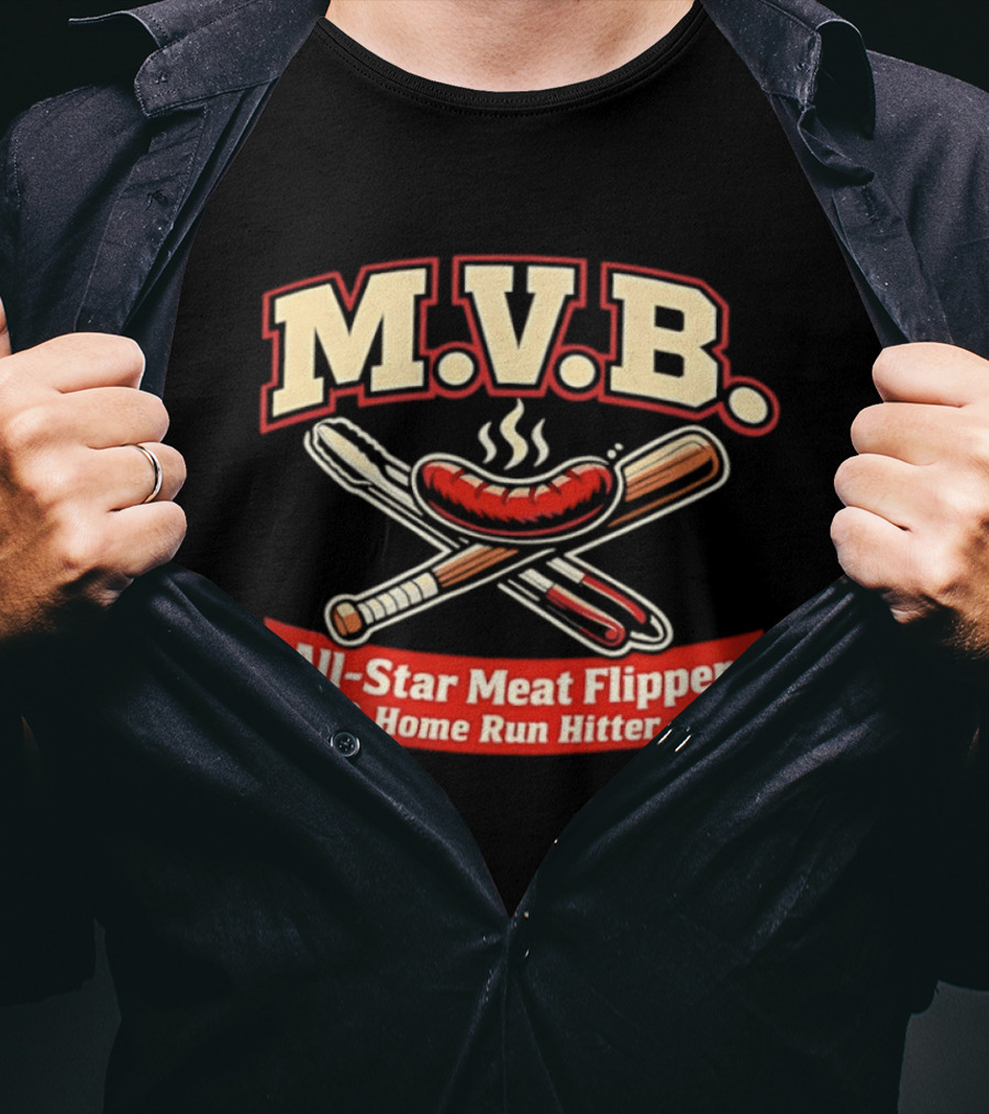 M.V.B All Star Meat Flipper Home Run Hitter Baseball Sausage Bat Crossed Bats BBQ T-Shirt