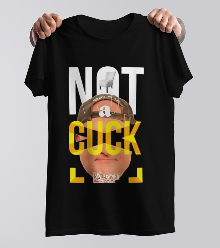 Not A Cuck With The Dan Le Batard Show And Stugotz Chair Hat And Face T-Shirt