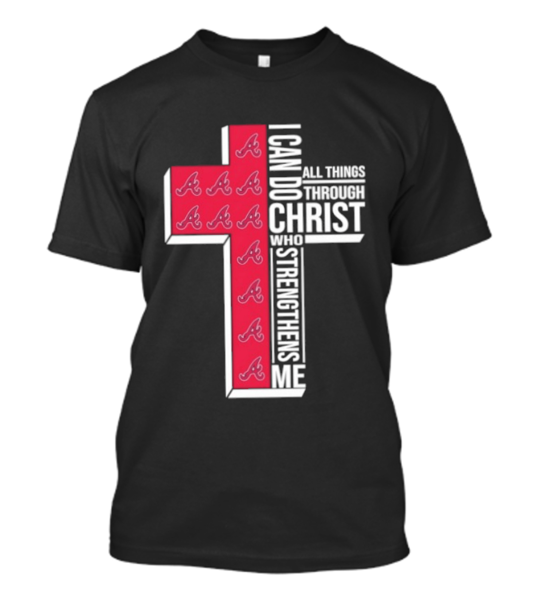 Atlanta Braves Cross I Can Do All Things Through Christ Who Strengthens Me T-Shirt