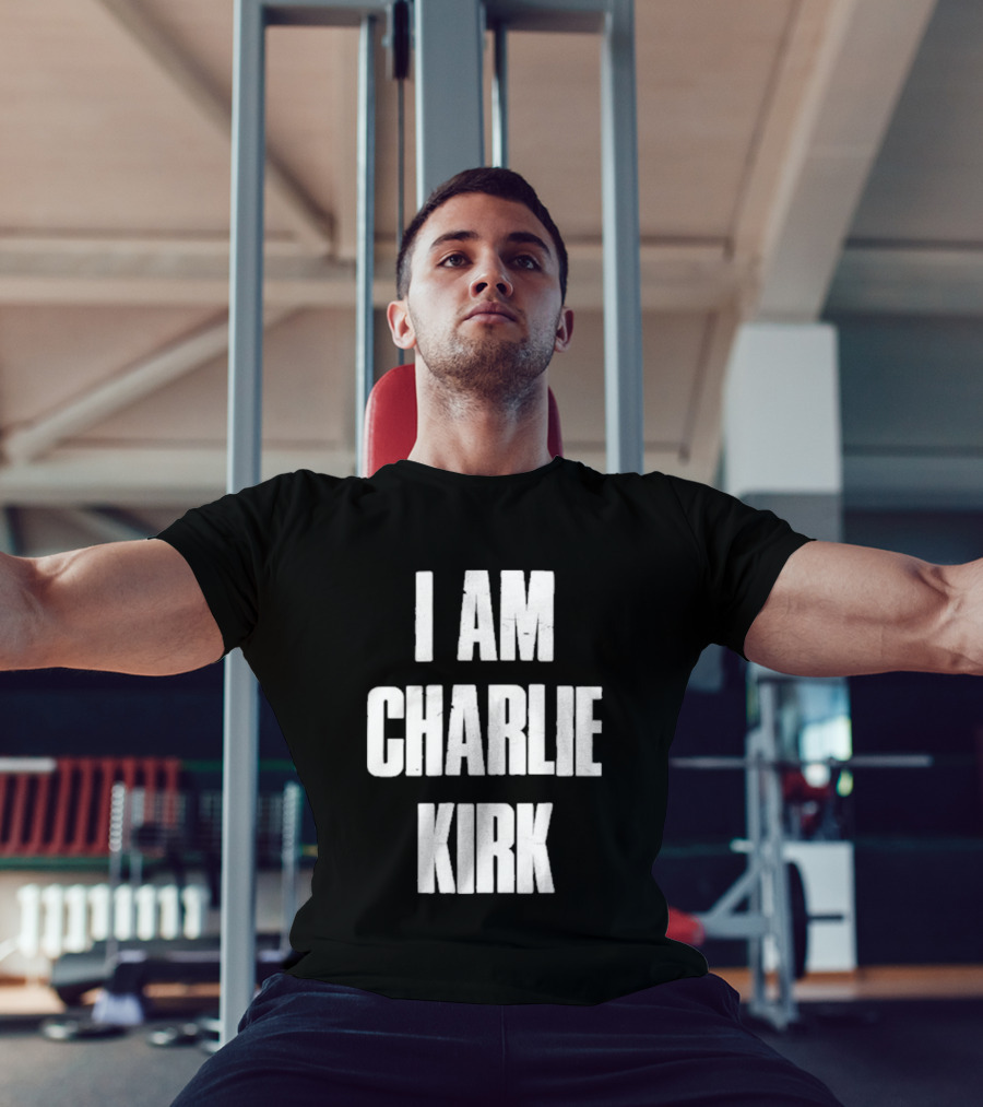 I Am Charlie Kirk T-Shirt