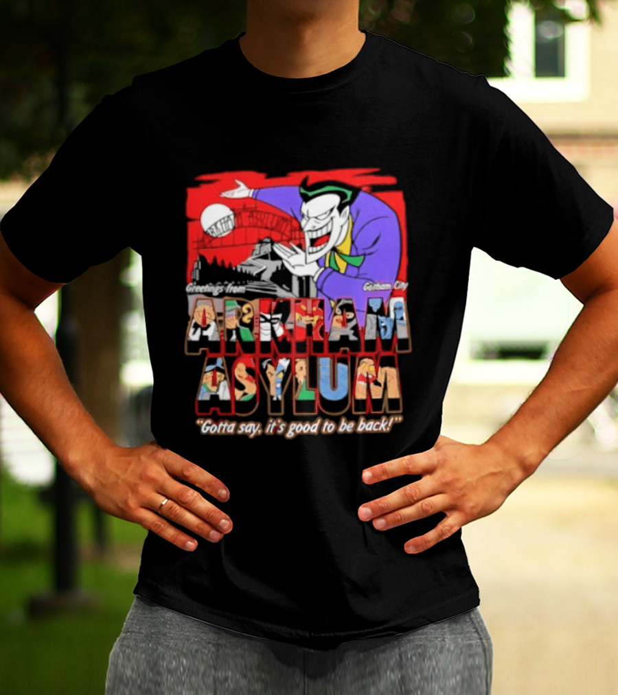 Greetings From Arkham Asylum Joker It's Good To Be Back T-Shirt