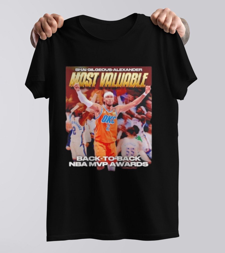 Shia Gilgeous Alexander Most Valuable Okc Back To Back Nba Mvp Awards T-Shirt