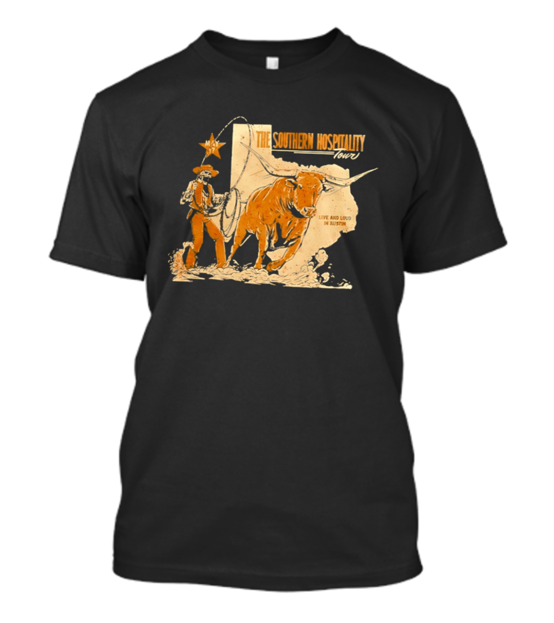 The Southern Hospitality Tour Live And Loud Austin Texas Longhorn Cowboy Star T-Shirt