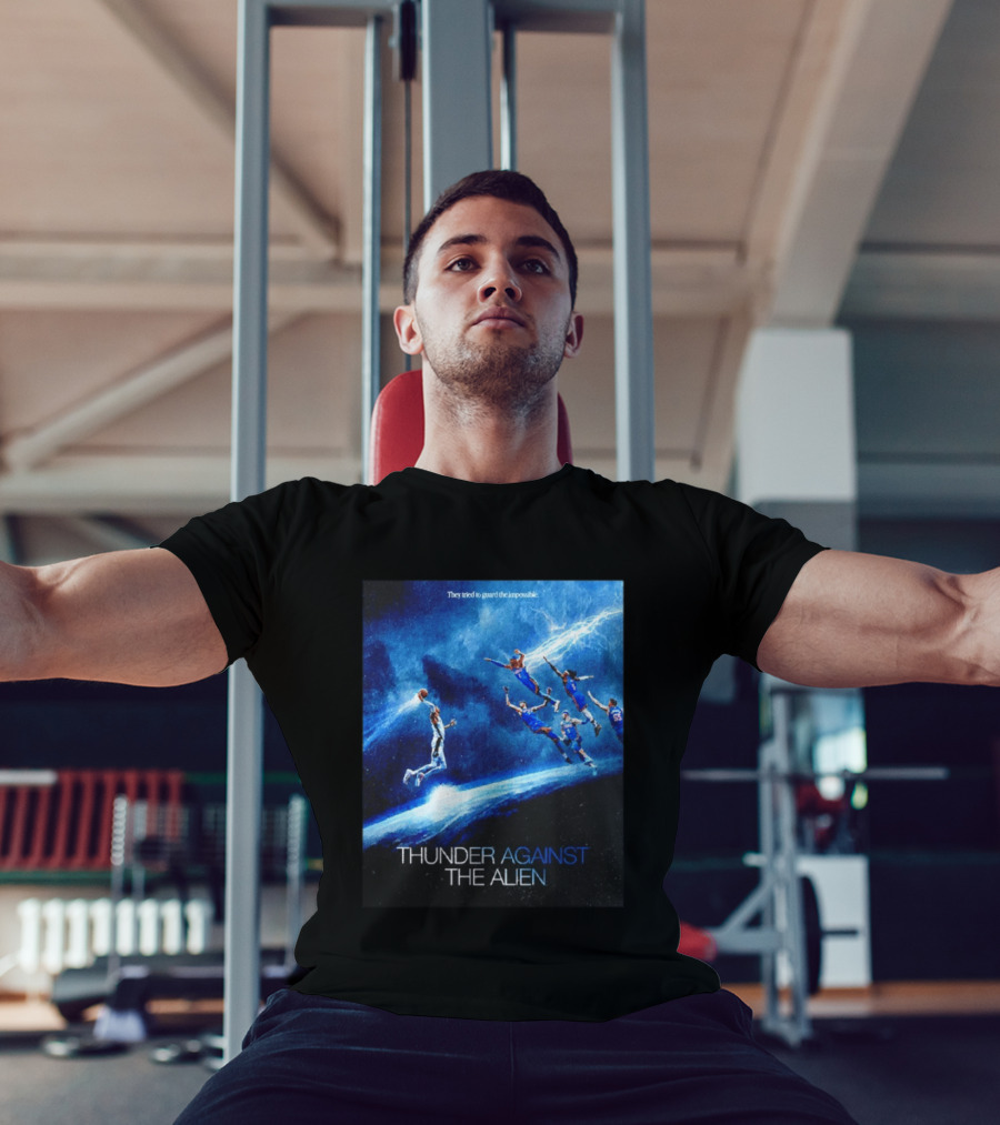 Thunder Against The Alien They Tried To Guard The Impossible T-Shirt