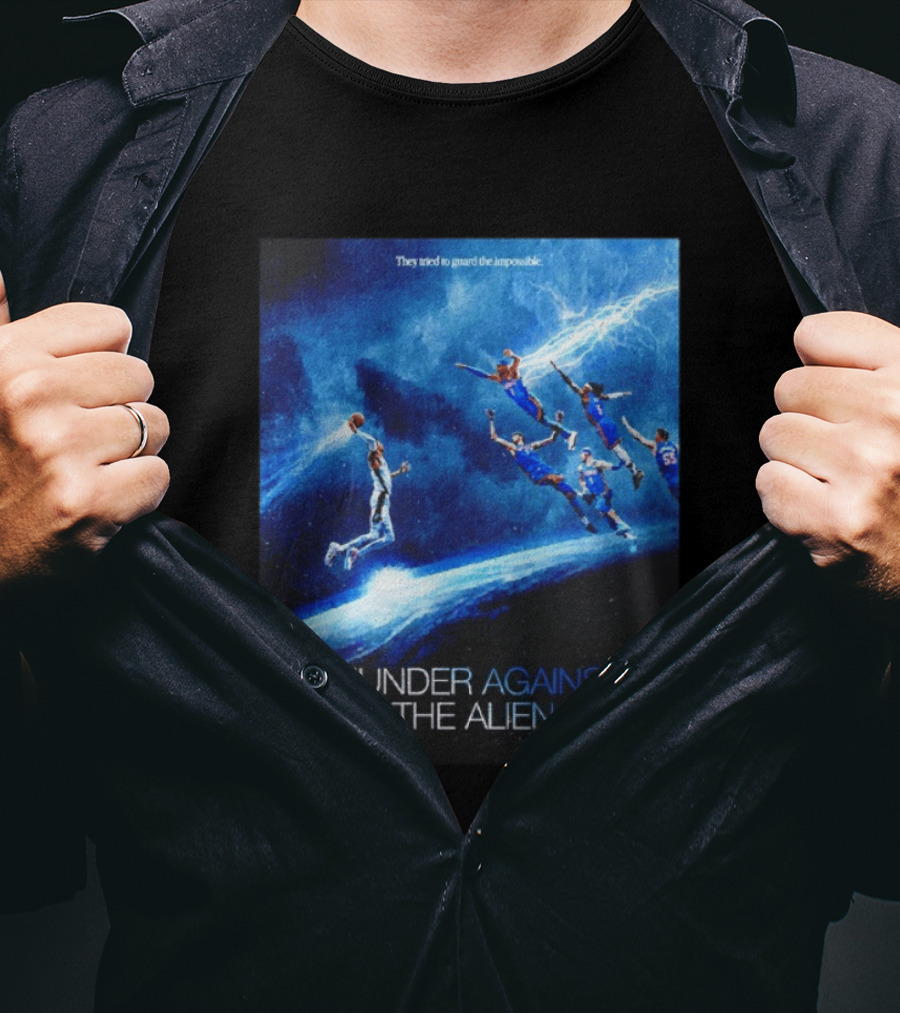 Thunder Against The Alien They Tried To Guard The Impossible T-Shirt
