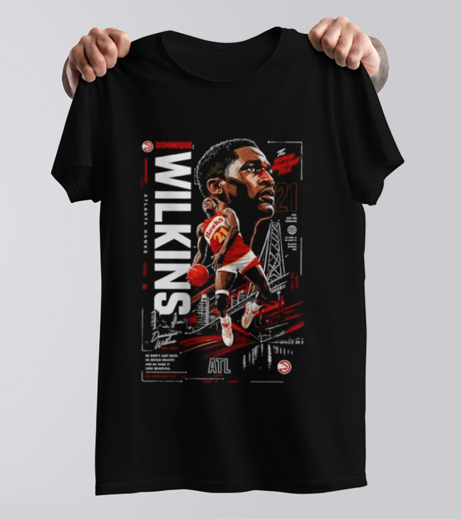 Atlanta Hawks Dominique Wilkins The Human Highlight Film 21 Basketball T-Shirt