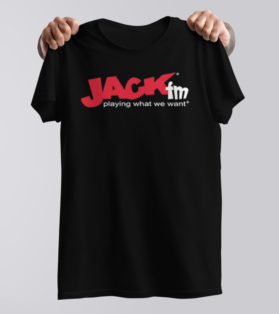 Jack FM Playing What We Want Radio Station T-Shirt