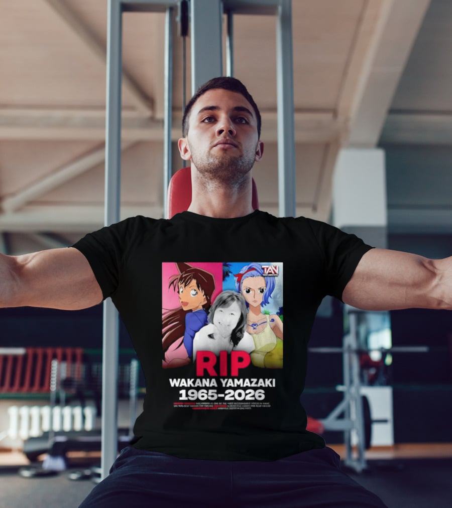 RIP Wakana Yamazaki 1966 2026 Voice Actor Legend Anime Characters T-Shirt