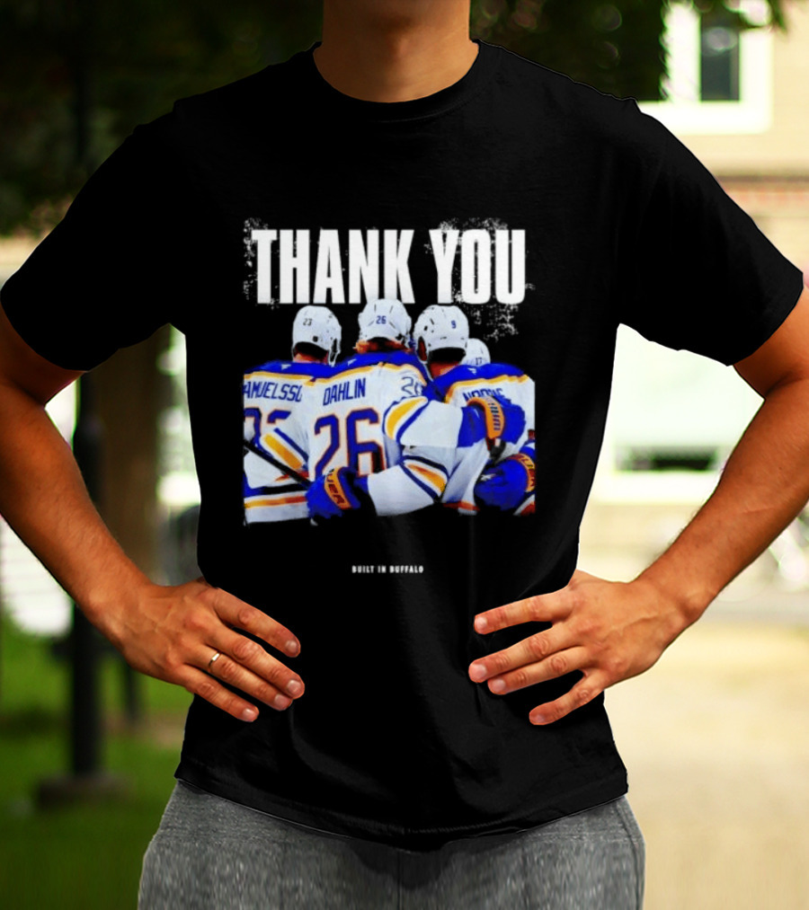 Thank You Built In Buffalo Sabres Samuelsson Dahlin Jokiharju T-Shirt
