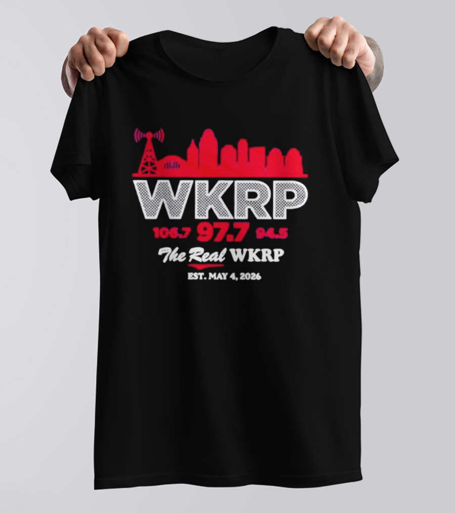 WKRP 106.7 97.7 94.5 The Real WKRP Est. May 4 2026 Skyline T-Shirt