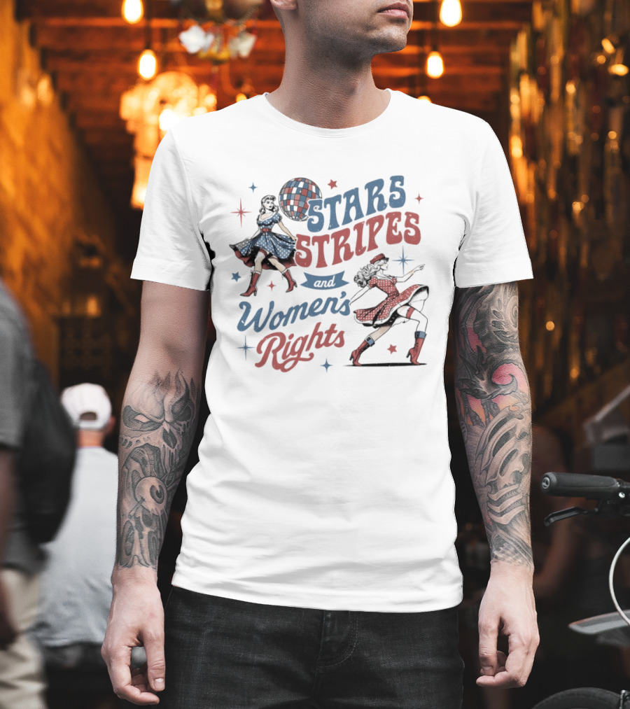 Stars Stripes And Women's Rights Retro Americana Empowerment 2026 T-Shirt