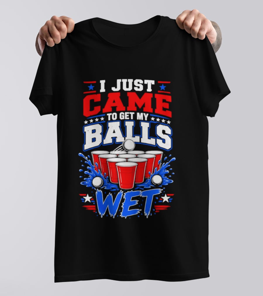 Beer Pong Party I Just Came To Get My Balls Wet Red Blue Cups Splash Stars T-Shirt