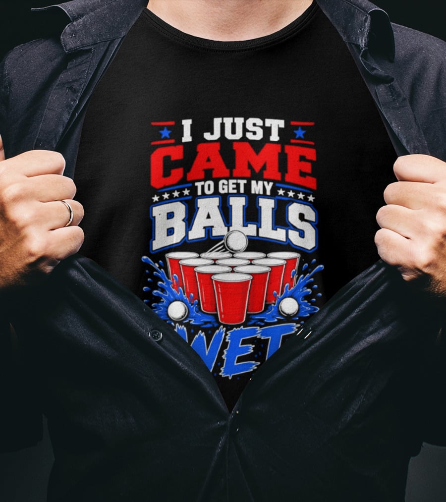 Beer Pong Party I Just Came To Get My Balls Wet Red Blue Cups Splash Stars T-Shirt