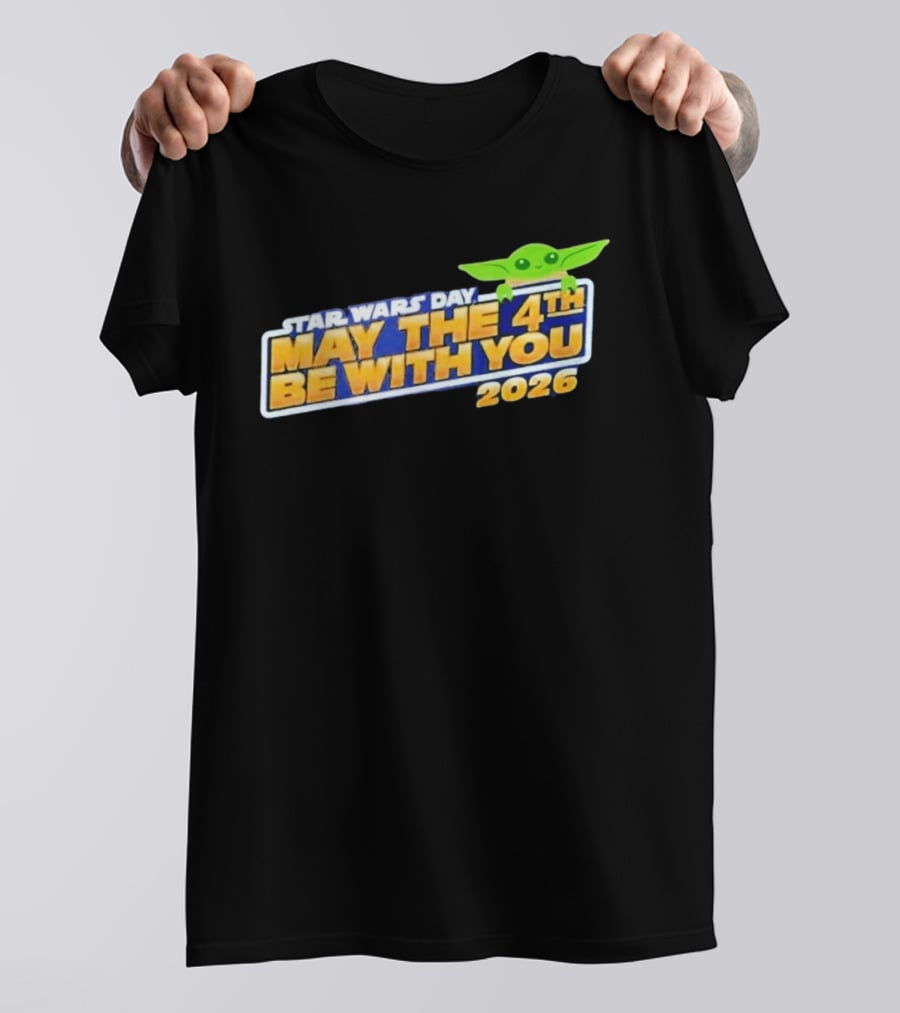 Star Wars Day May The 4th Be With You 2026 Funny With Green T-Shirt