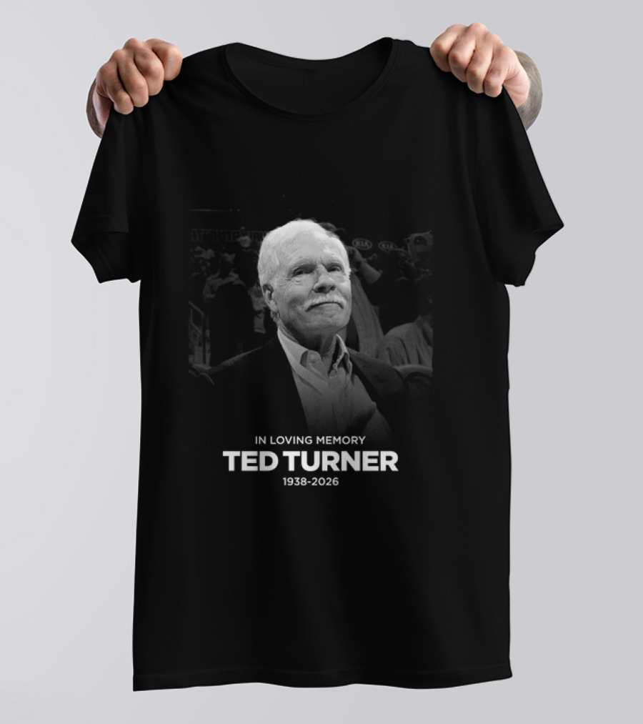 In Loving Memory Ted Turner 1938 2026 Memorial T-Shirt