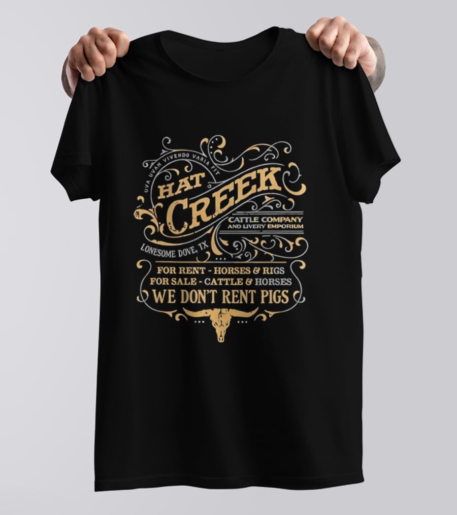 Hat Creek Cattle Company And Livery Emporium T-Shirt