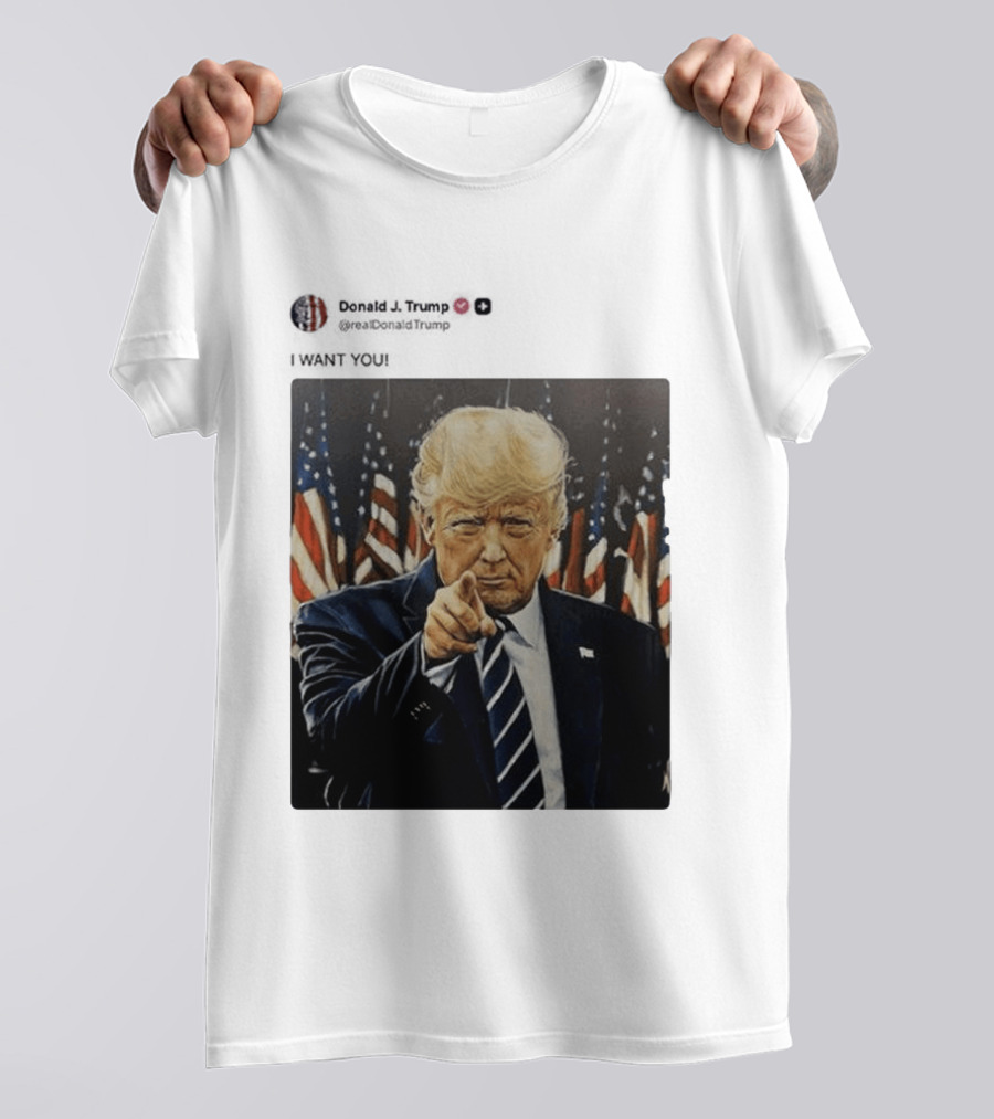 Trump I WANT YOU American Flags T-Shirt