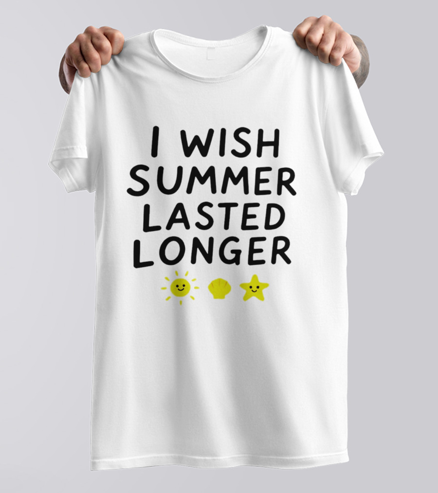 I Wish Summer Lasted Longer Sun Shell Star T-Shirt