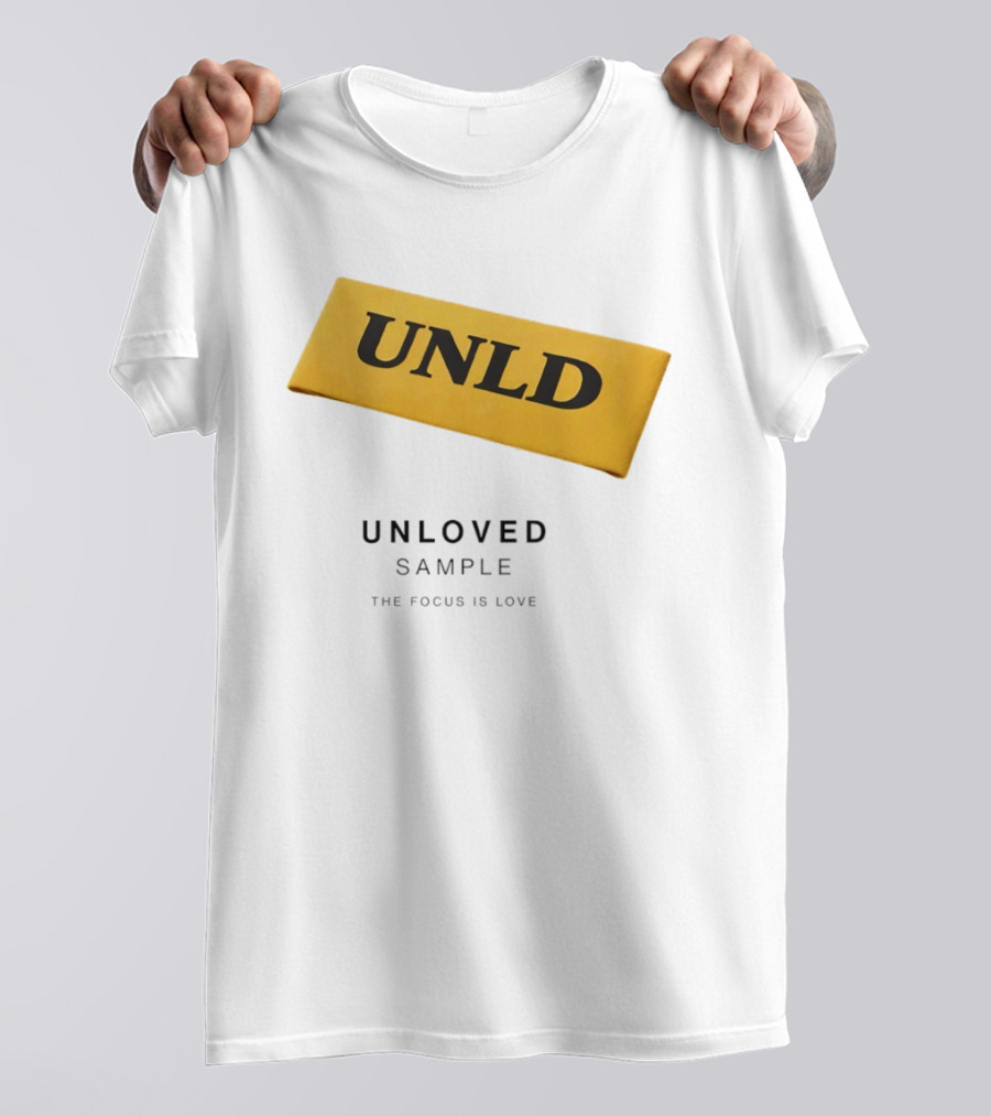 UNLD Unloved Sample The Focus Is Love T-Shirt