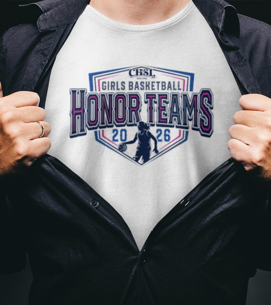 2026 CHSL Girls Basketball Honor Teams T-Shirt