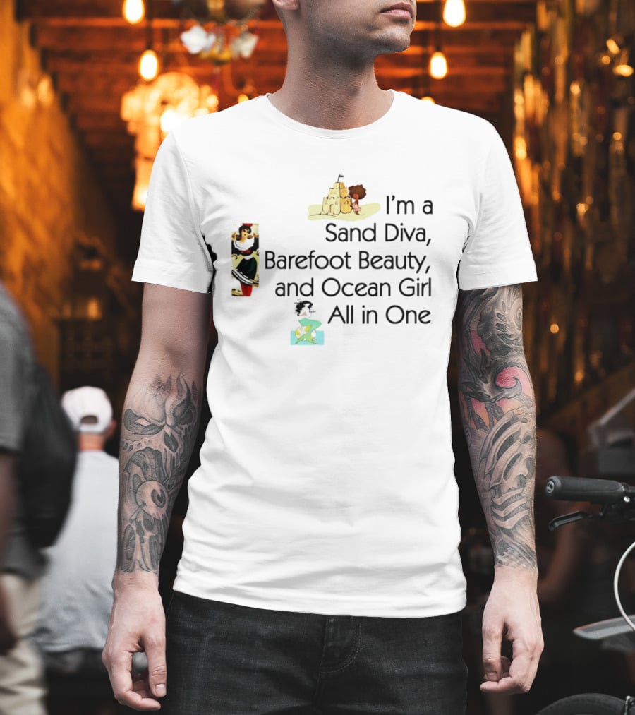 I'm A Sand Diva Barefoot Beauty And Ocean Girl All In One Sandcastle Surfer T-Shirt
