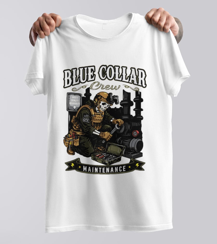 Blue Collar Crew Maintenance Skeleton Safety Quality Reliability T-Shirt