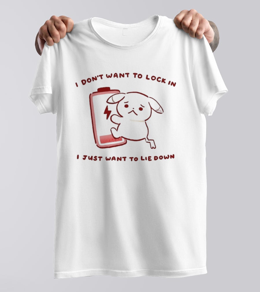 Peakychu I Don't Want To Lock In I Just Want To Lie Down Low Battery Dog T-Shirt