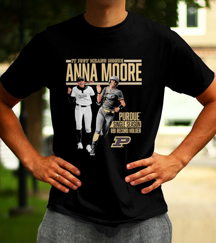 Anna Moore Purdue Softball Career Record Holder It Just Means Moore T-Shirt