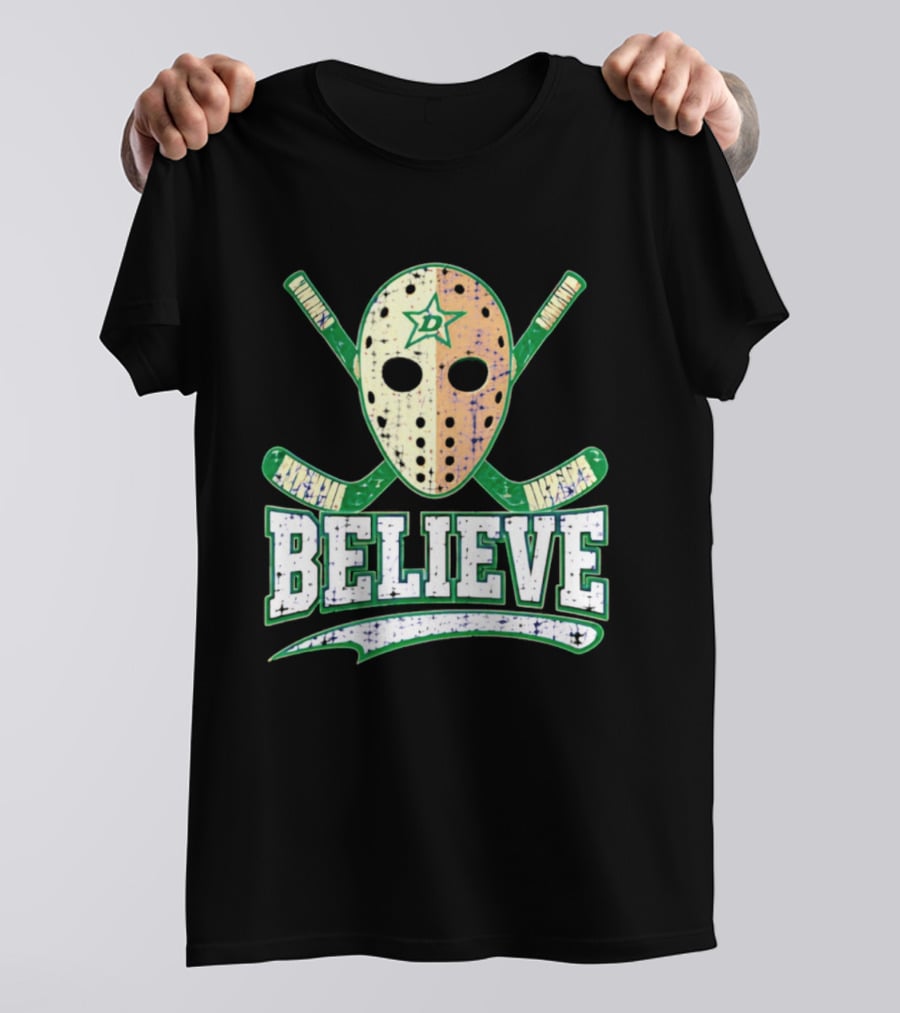 Dallas Stars Believe Hockey Mask Crossed Sticks T-Shirt