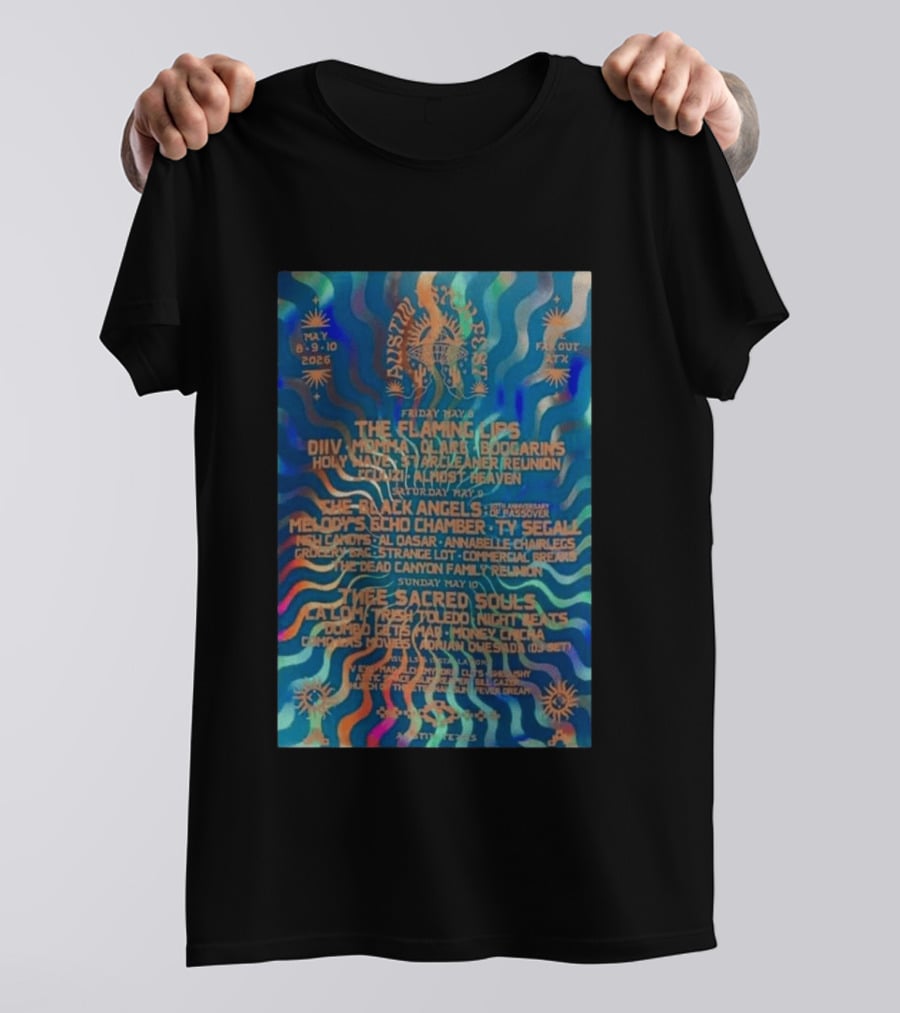 The Flaming Lips May 8 10 2026 Austin Concert DIIV Black Angels Thee Sacred Souls T-Shirt