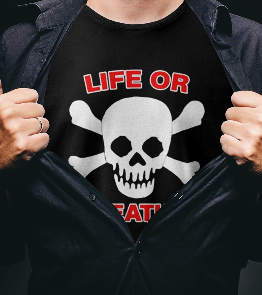 Life Or Death Skull And Crossbones Booger McFarland T-Shirt