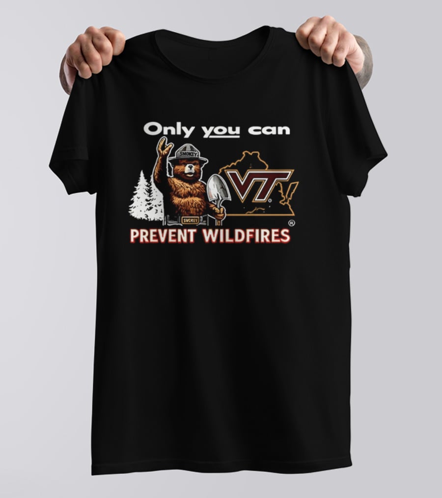 Only You Can Prevent Wildfires Smokey VT Virginia Tech T-Shirt