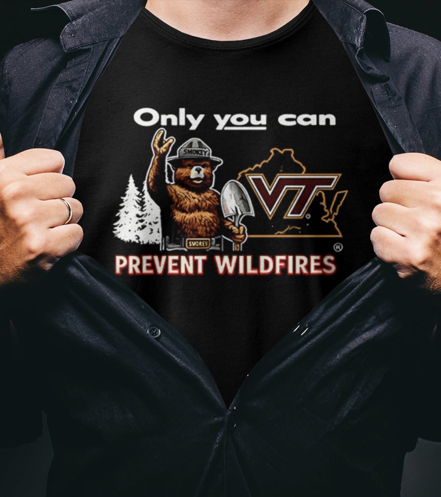 Only You Can Prevent Wildfires Smokey VT Virginia Tech T-Shirt