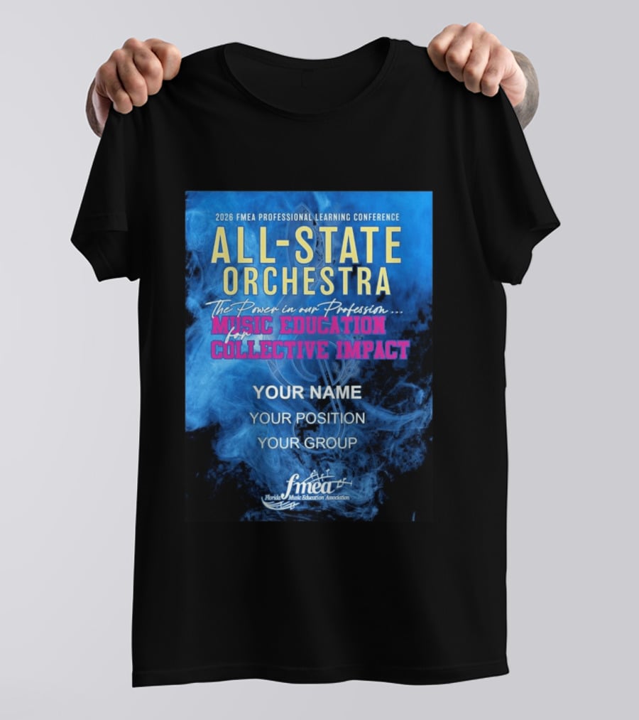 2026 FMEA Professional Learning Conference All State Orchestra Music Education For Collective Impact T-Shirt