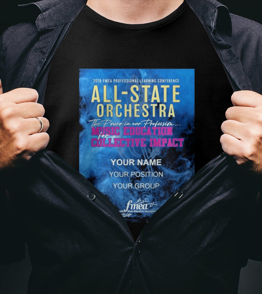 2026 FMEA Professional Learning Conference All State Orchestra Music Education For Collective Impact T-Shirt