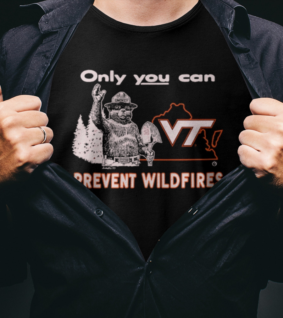 Only You Can Prevent Wildfires Smokey VT Virginia Tech T-Shirt