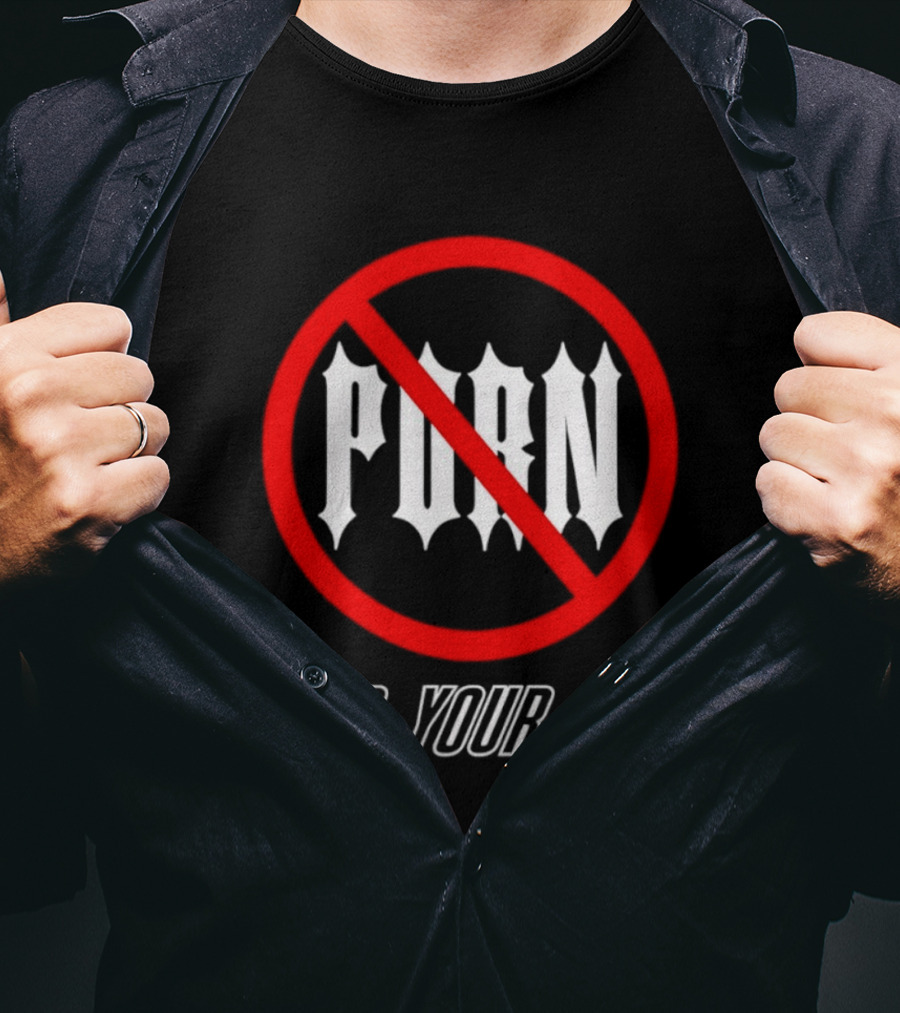 No Porn Free Your Mind T-Shirt