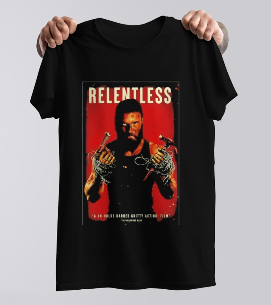 Relentless A No Holds Barred Gritty Action Film Guns Intense Stare Red T-Shirt