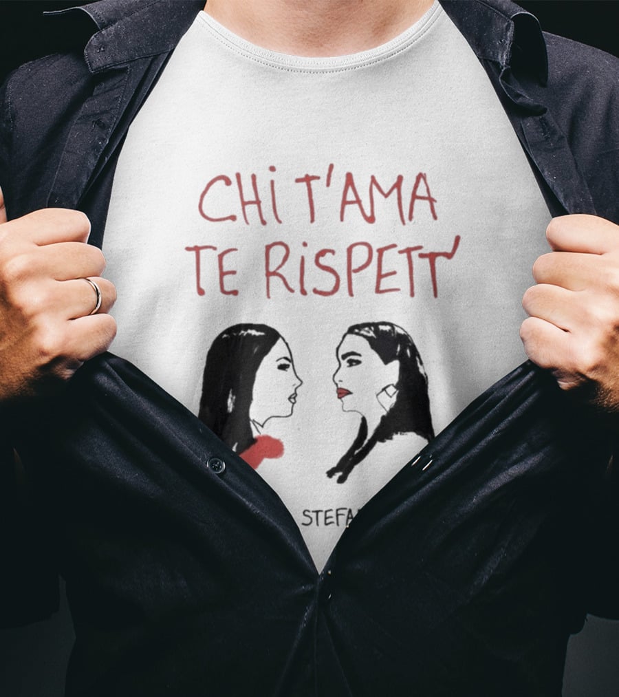 Chi T'Ama Te Rispetta Neapolitan Nancy & Stefania Lay T-Shirt